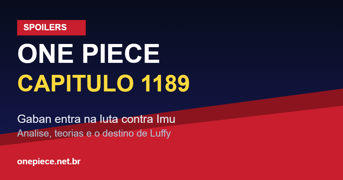 One Piece capitulo 1189 spoilers - Gaban enfrenta Imu enquanto Luffy se recupera